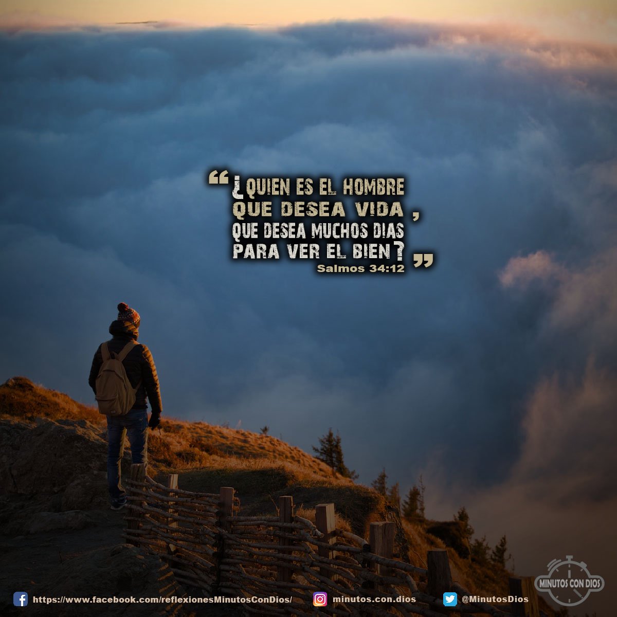 “¿Quién es el hombre que desea vida, que desea muchos días para ver el bien? Salmos 34:12 RVR1960 #ElHombreQueDeseeVida, #VerElBien, #MinutosConDios, #ReflexionesDiarias