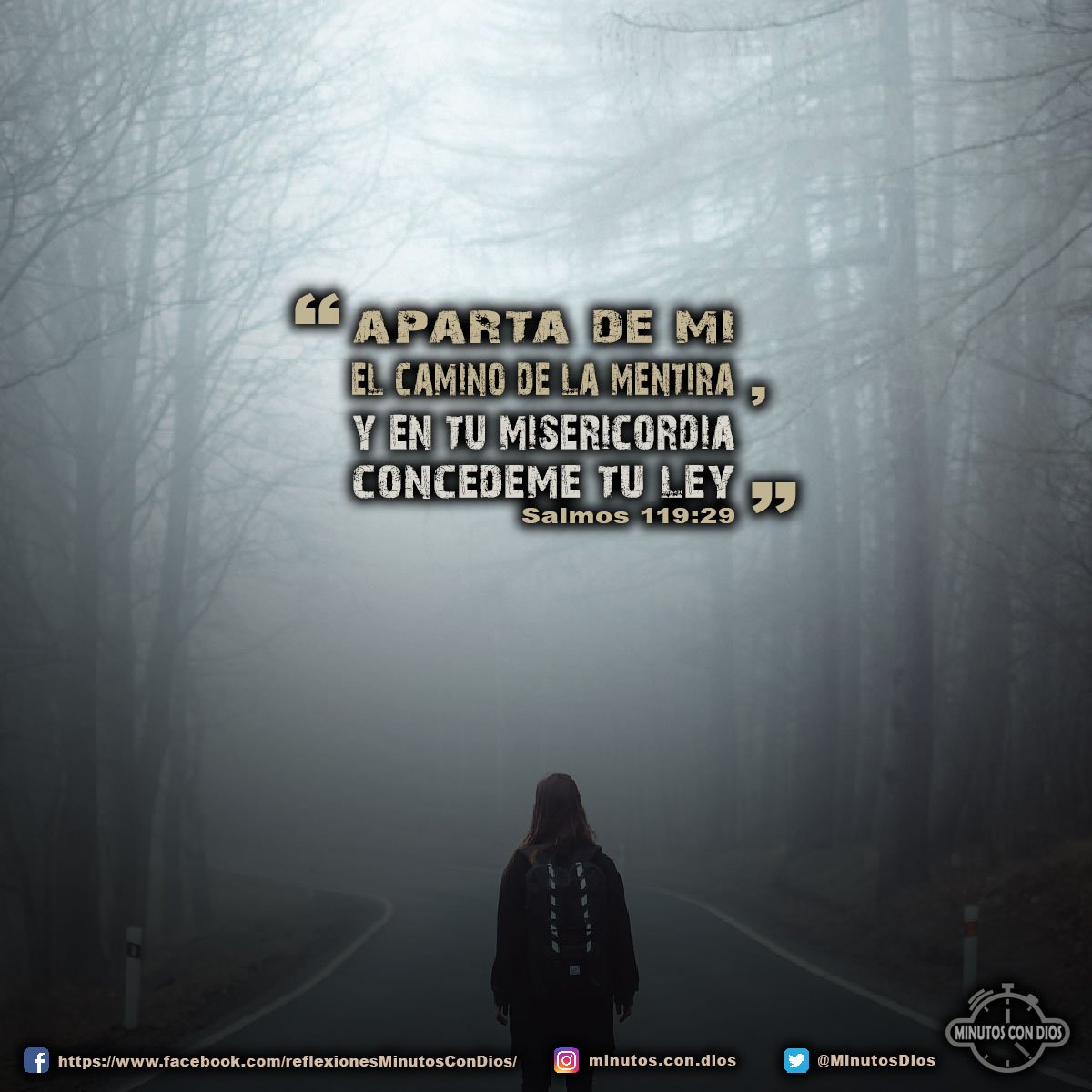 Aparta de mí el camino de la mentira, y en tu misericordia concédeme tu ley. Salmos 119:29 RVR1960 #ElCaminoDeLaMentira, #ConcedemeTuLey, #MinutosConDios, #ReflexionesDiarias