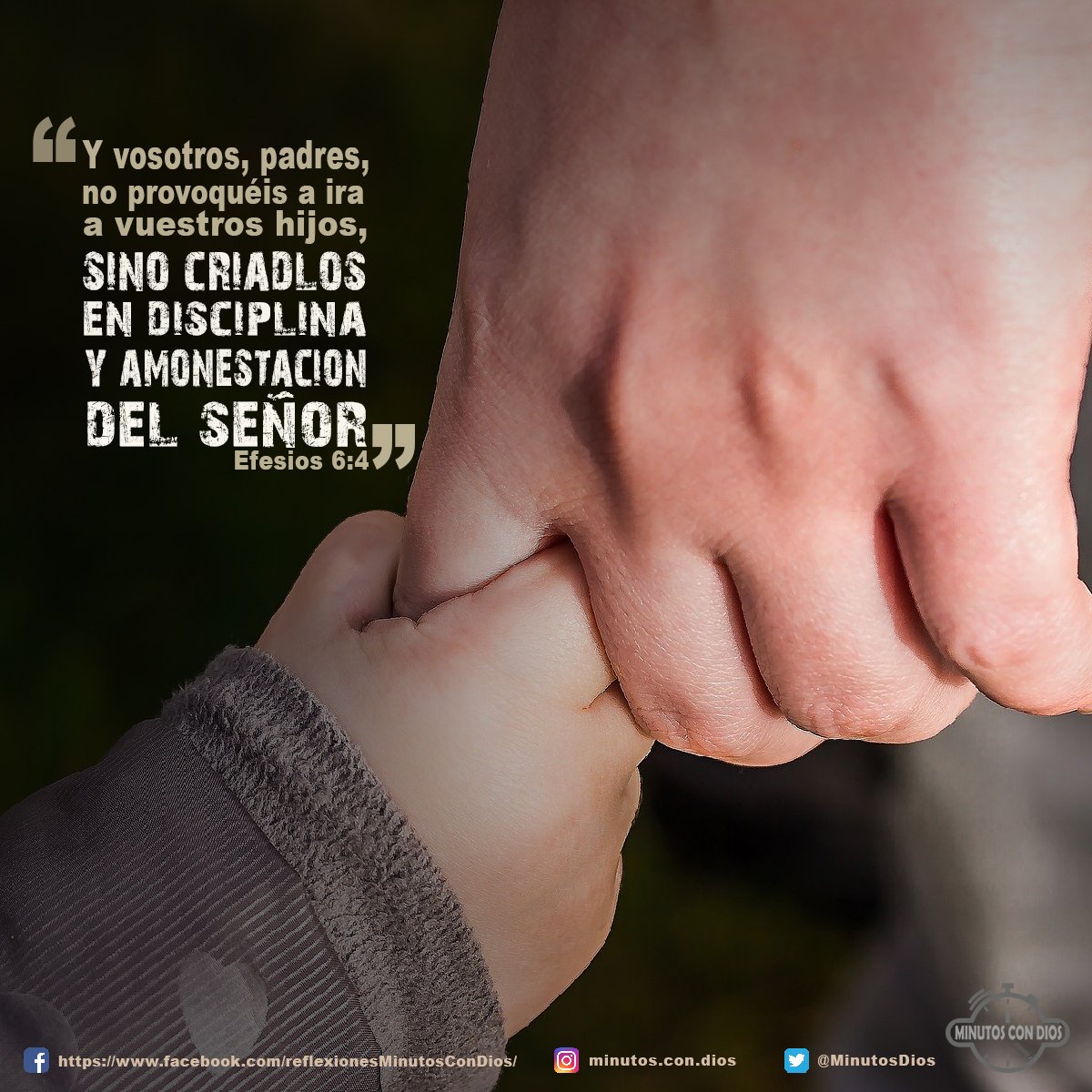 Y vosotros, padres, no provoquéis a ira a vuestros hijos, sino criadlos en disciplina y amonestación del Señor. Efesios 6:4 RVR1960 #EnseñandoConDisciplina, #CriandoNuestrosHijos, #EdicacionCristiana, #MinutosConDios, #ReflexionesDiarias