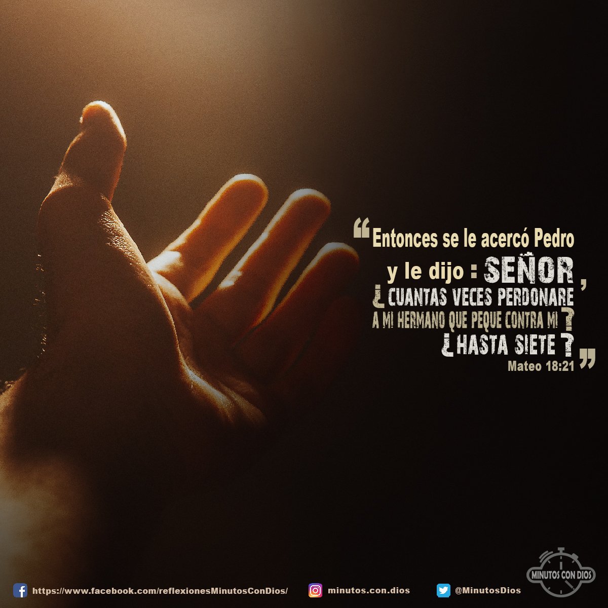 Entonces se le acercó Pedro y le dijo: Señor, ¿cuántas veces perdonaré a mi hermano que peque contra mí? ¿Hasta siete? Mateo 18:21 RVR1960 #CuantasVecesPerdonar, #PerdonandoANuestroHermano, #PerdonDivino, #MinutosConDios, #ReflexionesDiarias