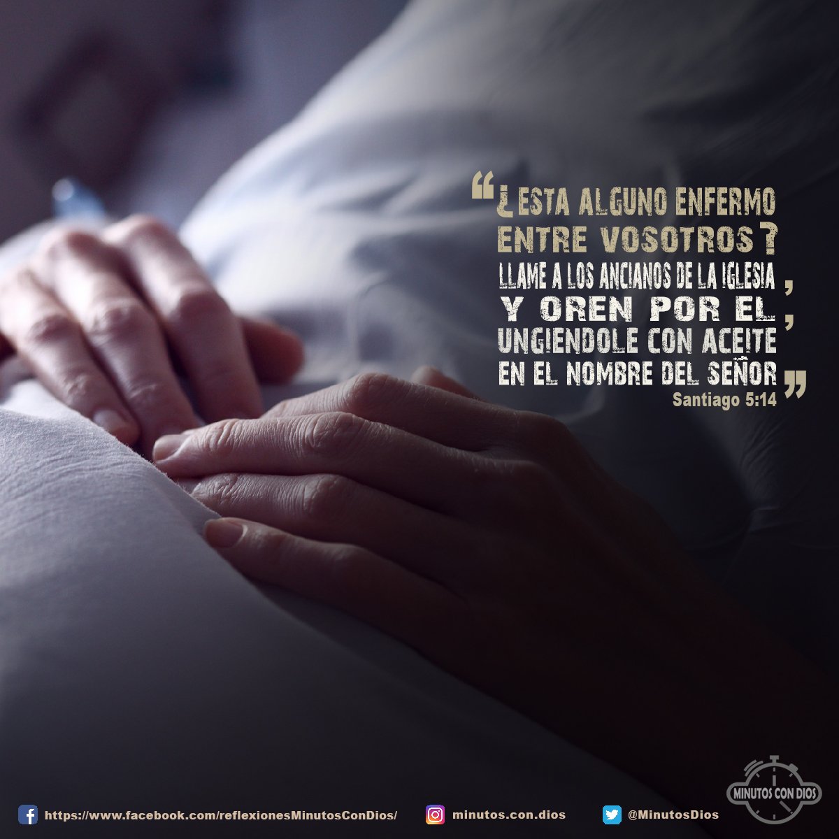 ¿Está alguno enfermo entre vosotros? Llame a los ancianos de la iglesia, y oren por él, ungiéndole con aceite en el nombre del Señor. Santiago 5:14 RVR1960 #OrandoPorLosEnfermos, #SanidadDivina, #MinutosConDios, #ReflexionesDiarias