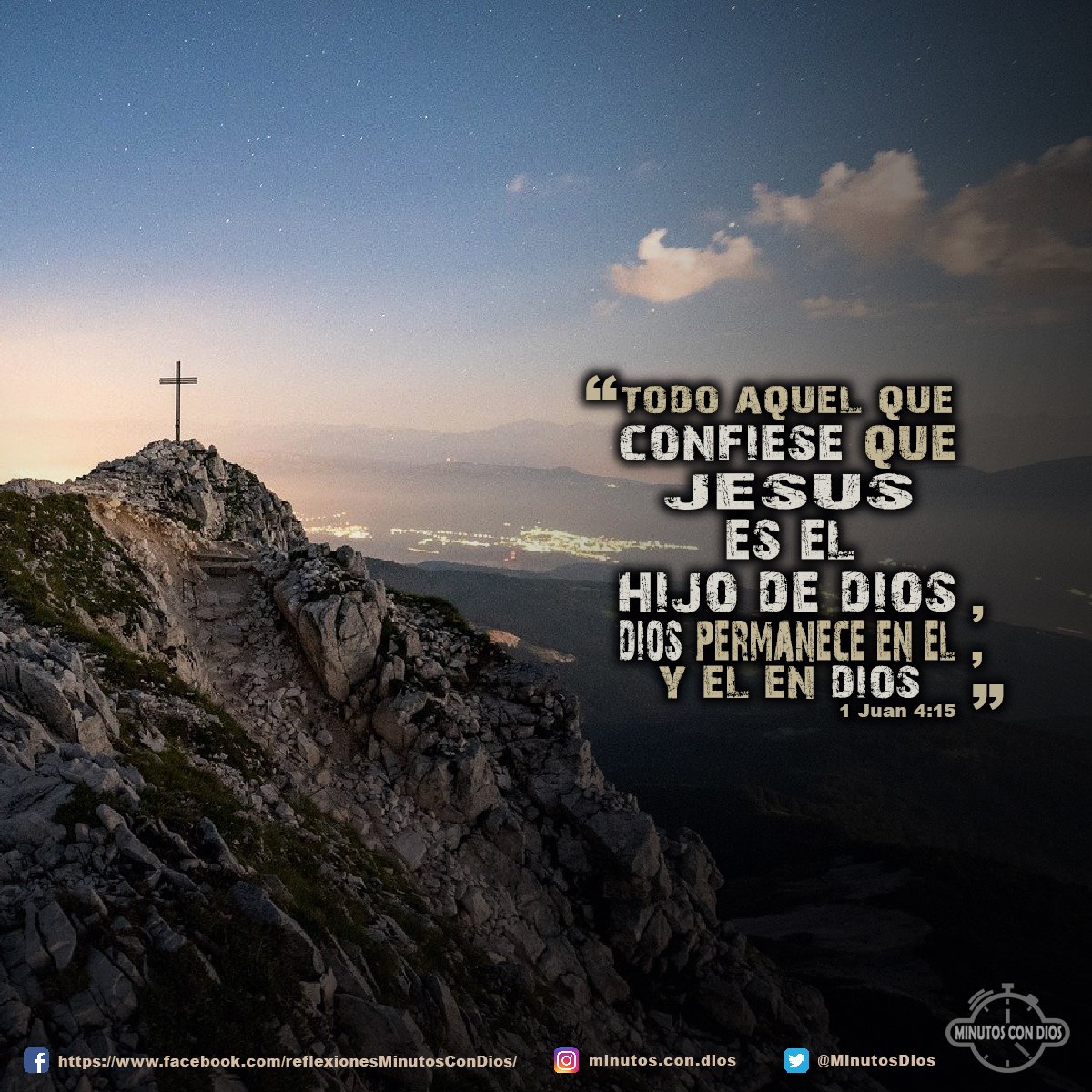 Todo aquel que confiese que Jesús es el Hijo de Dios, Dios permanece en él, y él en Dios 1 Juan 4:15 RVR1960 #ConfesandoAJesusComoHijoDeDios, #DiosPermaneceEnNosotros, #MinutosConDios, #ReflexionesDiarias