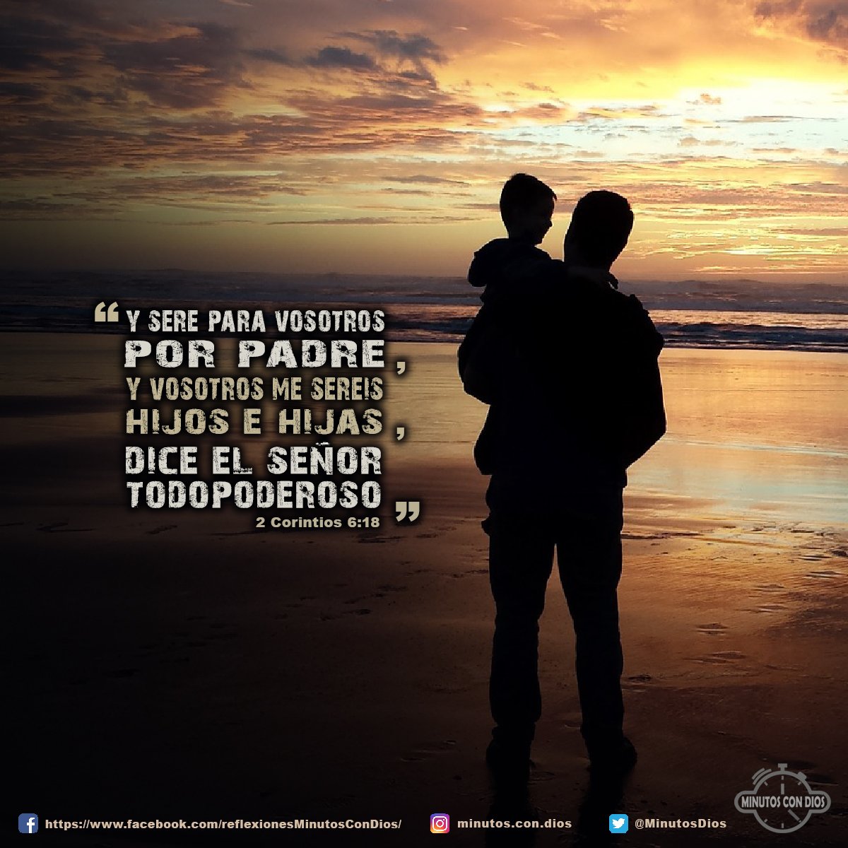 Y seré para vosotros por Padre, Y vosotros me seréis hijos e hijas, dice el Señor Todopoderoso. 2 Corintios 6:18 RVR1960 #OsSerePorPadre, #VosotrosMeSereisPorHijos, #MinutosConDios, #ReflexionesDiarias