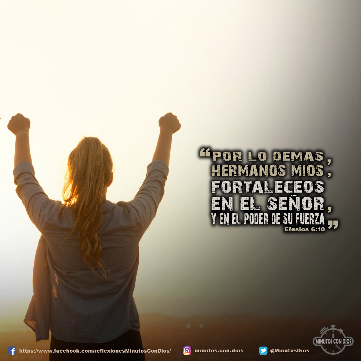 Por lo demás, hermanos míos, fortaleceos en el Señor, y en el poder de su fuerza. Efesios 6:10 RVR1960 #FortalecidosEnElSeñor, #ConfiadosEnLaFuerzaDeDios, #MinutosConDios, #ReflexionesDiarias