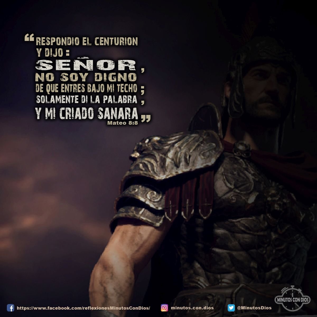 Respondió el centurión y dijo: Señor, no soy digno de que entres bajo mi techo; solamente dí la palabra, y mi criado sanará Mateo 8:8 RVR1960 #SiendoHumildes, #SanidadDivina, #ConfiandoEnDios, #MinutosConDios, #ReflexionesDiarias#SiendoHumildes, #SanidadDivina, #ConfiandoEnDios, #MinutosConDios, #ReflexionesDiarias