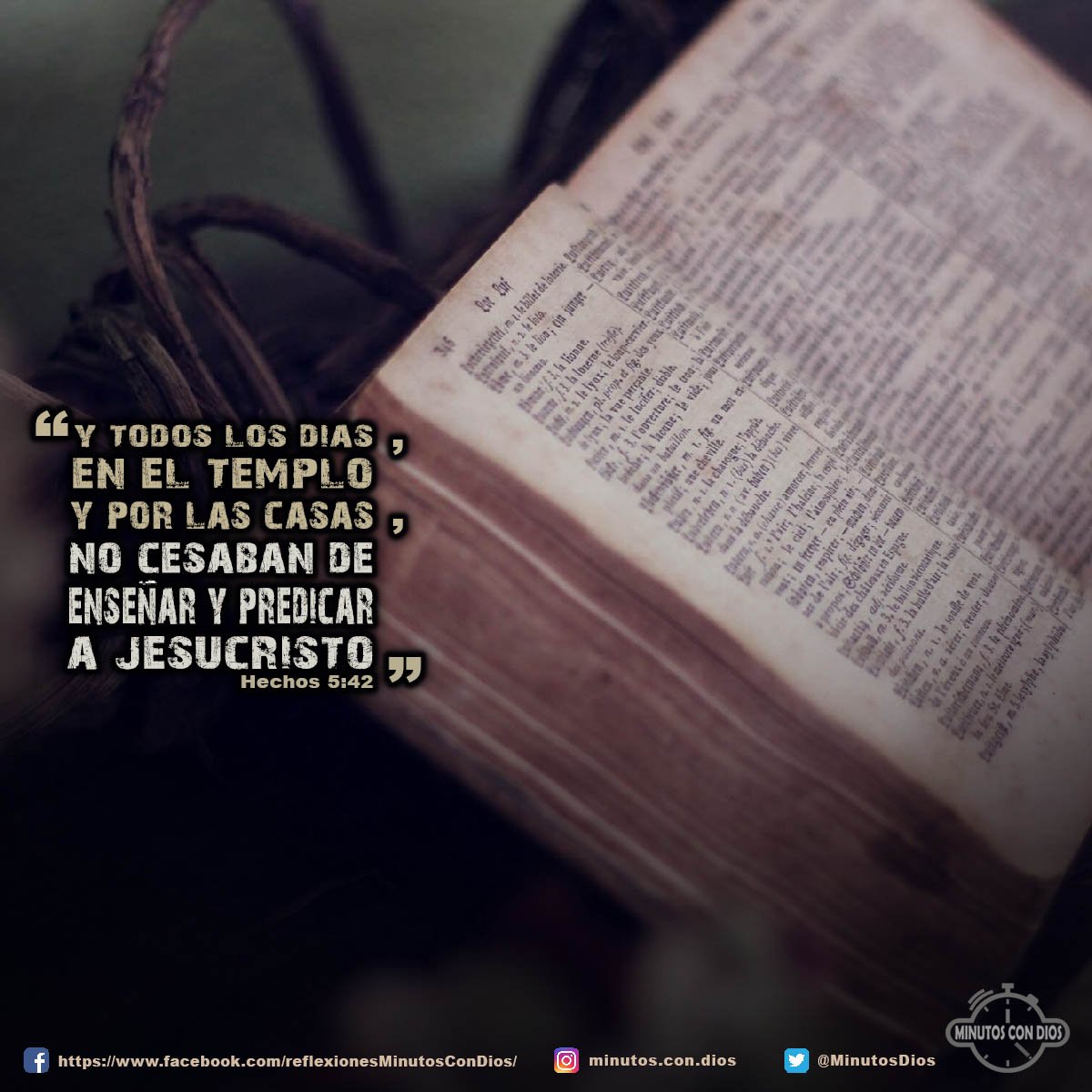 Y todos los días, en el templo y por las casas, no cesaban de enseñar y predicar a Jesucristo. Hechos 5:42 RVR1960 #GranComision, #NoCesabanDeEnseñarYPredicar, #MinutosConDios, #ReflexionesDiarias