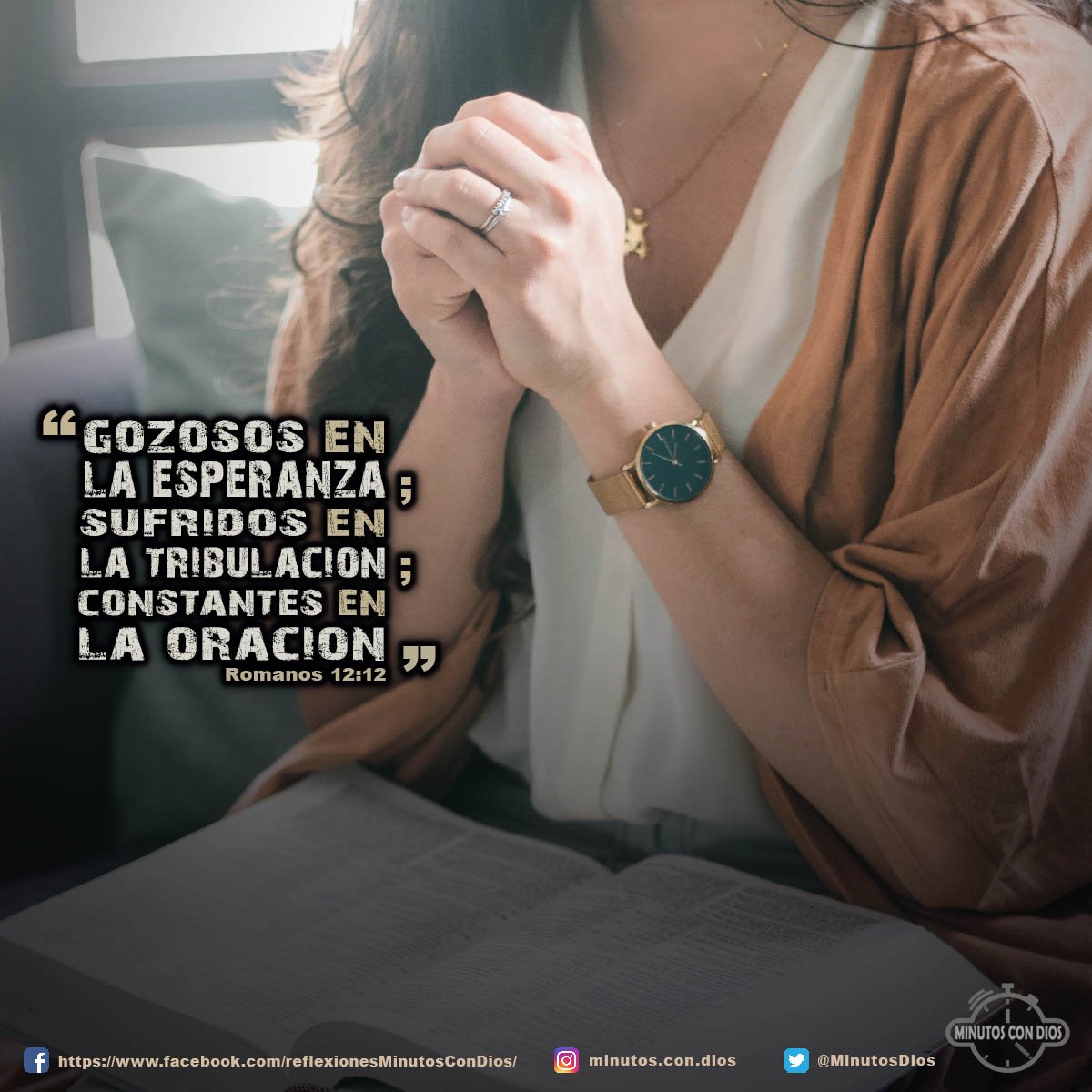 gozosos en la esperanza; sufridos en la tribulación; constantes en la oración Romanos 12:12 RVR1960 #GozososEnLaEsperanza, #SufridosEnLaTribulacion, #ConstantesEnOracion, #MinutosConDios, #ReflexionesDiarias