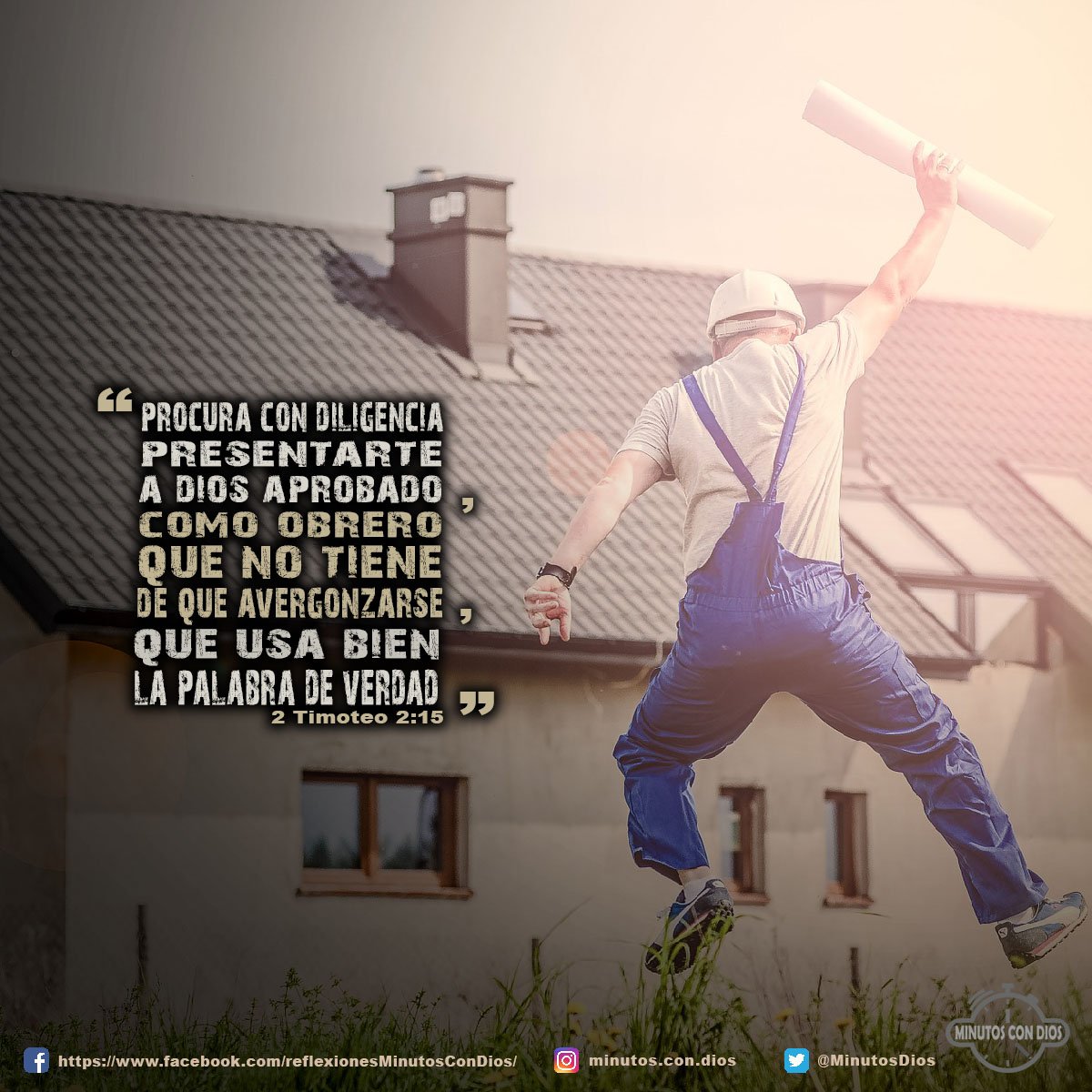 Procura con diligencia presentarte a Dios aprobado, como obrero que no tiene de qué avergonzarse, que usa bien la palabra de verdad. 2 Timoteo 2:15 RVR1960 #PresentandonosAprobados, #PalabraDeVerdad, #MinutosConDios, #ReflexionesDiarias