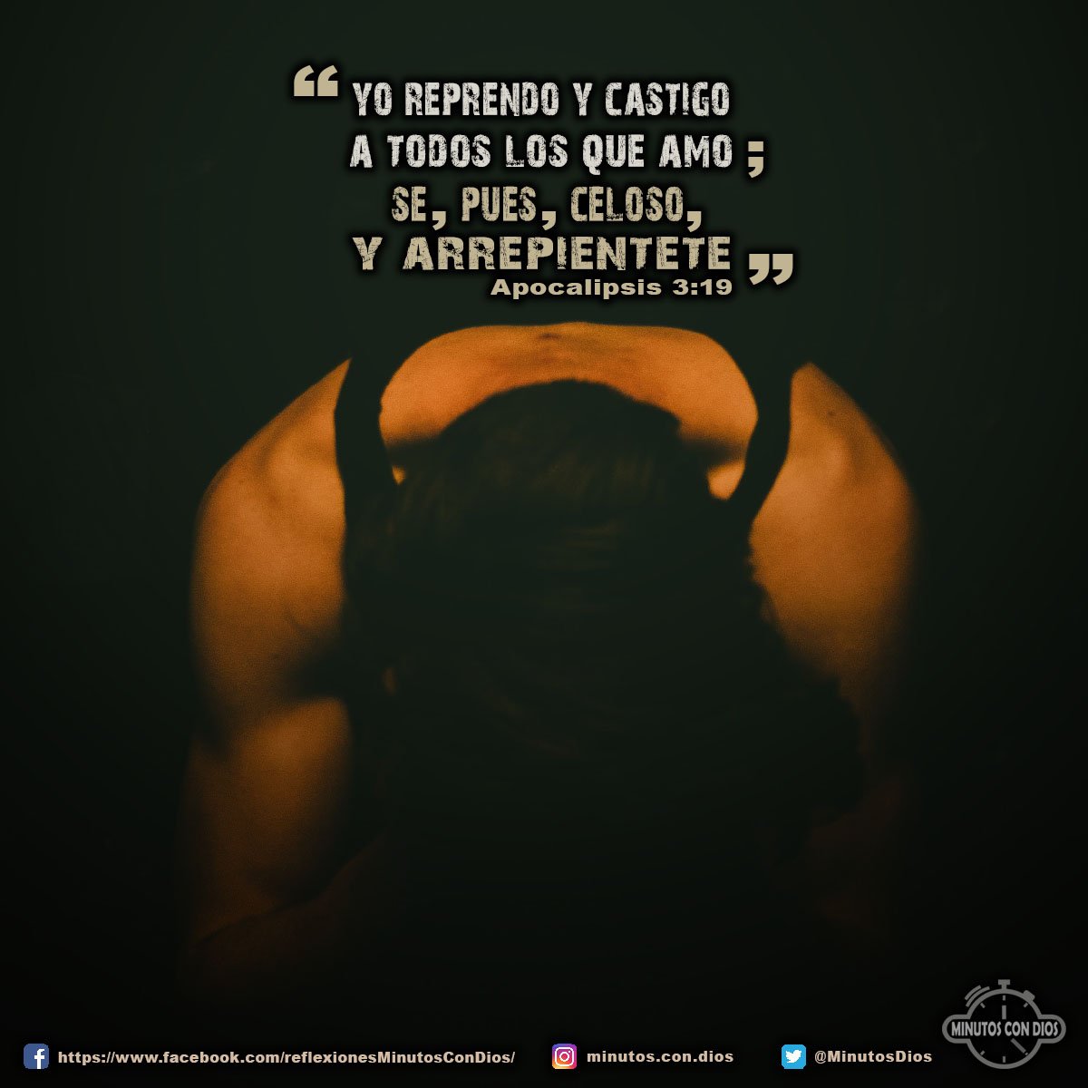 Yo reprendo y castigo a todos los que amo; sé, pues, celoso, y arrepiéntete. Apocalipsis 3:19 RVR1960 #DiosCorrigeALosQueAma, #ArrepentimientoAlFallar, #MinutosConDios, #ReflexionesDiarias