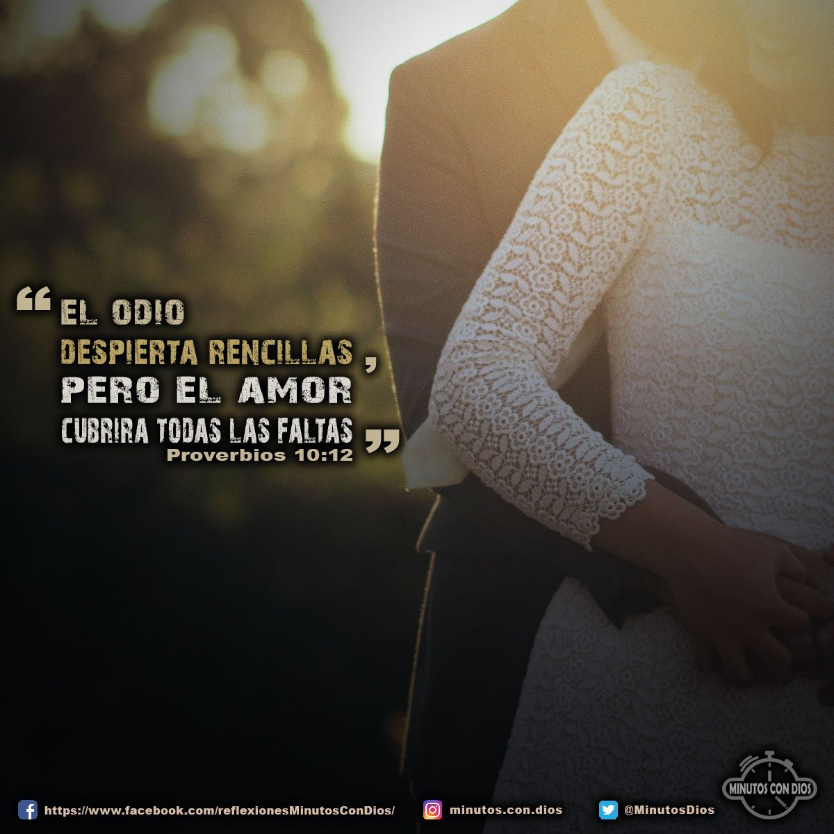 El odio despierta rencillas; pero el amor cubrirá todas las faltas. Proverbios 10:12 RVR1960 #ElOdioGeneraProblemas, #ElAmorTodoLoSoporta, #MinutosConDios, #ReflexionesDiarias