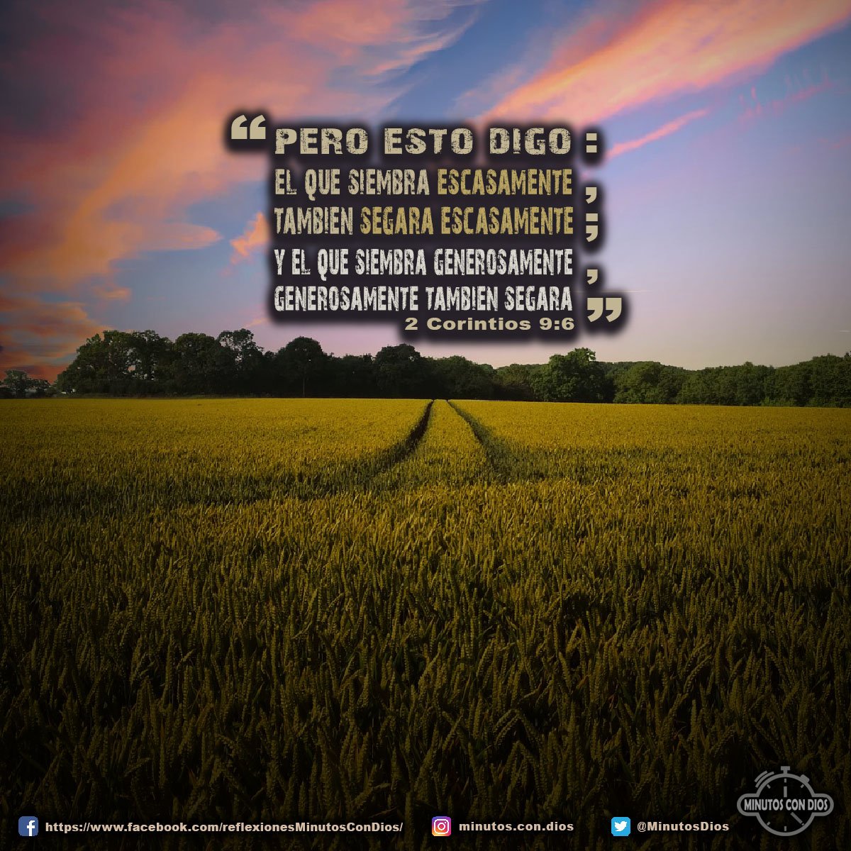 Pero esto digo: El que siembra escasamente, también segará escasamente; y el que siembra generosamente, generosamente también segará. 2 Corintios 9:6 RVR1960 #SembrandoEscasamente, #SembrandoGenerosamente, #MinutosConDios, #ReflexionesDiarias