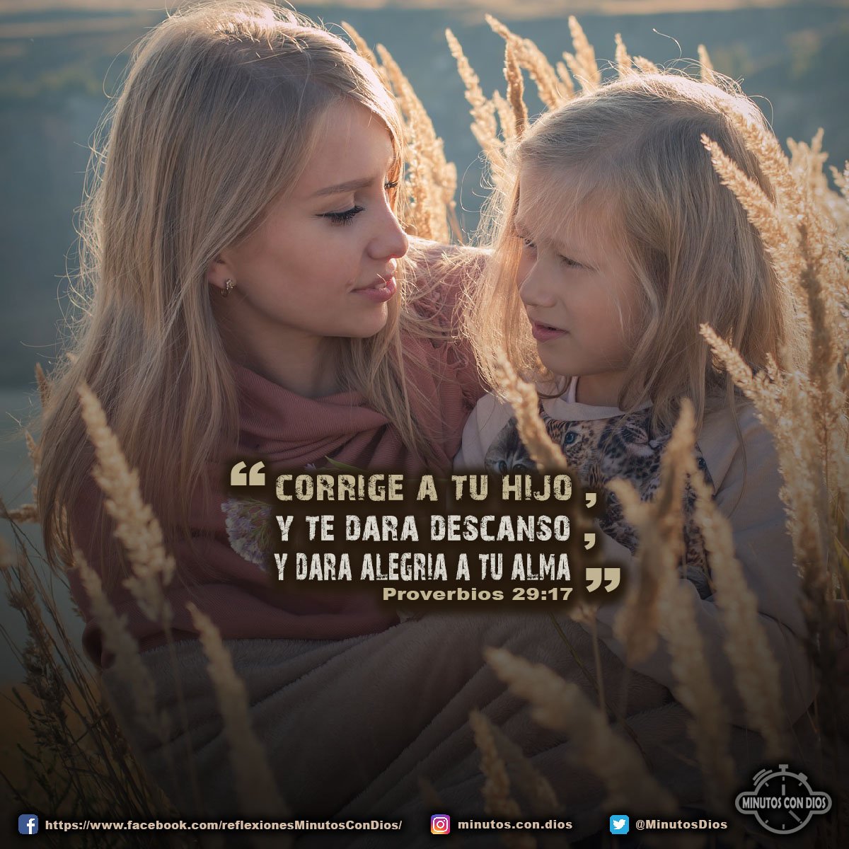 Corrige a tu hijo, y te dará descanso, y dará alegría a tu alma. Proverbios 29:17 RVR1960 #CorregirALosHijos, #AlegriaAlAlma, #MinutosConDios, #ReflexionesDiarias