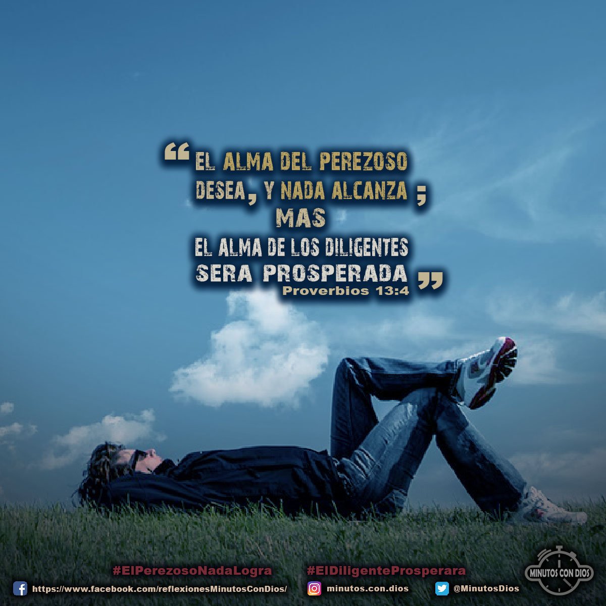 El alma del perezoso desea, y nada alcanza; mas el alma de los diligentes será prosperada. Proverbios 13:4 RVR1960 #ElPerezosoNadaLogra, #ElDiligenteProsperara, #MinutosConDios, #ReflexionesDiarias