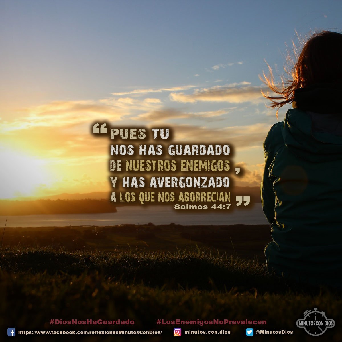 Pues tú nos has guardado de nuestros enemigos, y has avergonzado a los que nos aborrecían. Salmos 44:7 RVR1960 #DiosNosHaGuardado, #LosEnemigosNoPrevalecen, #MinutosConDios, #ReflexionesDiarias