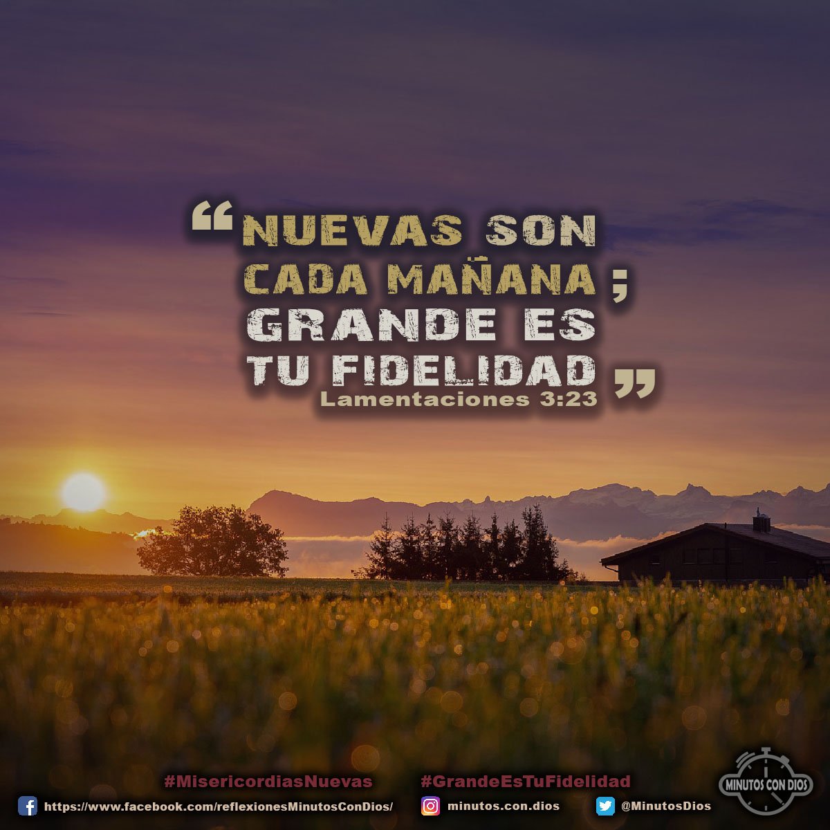 Nuevas son cada mañana; grande es tu fidelidad. Lamentaciones 3:23 RVR1960 #MisericordiasNuevas, #GrandeEsTuFidelidad, #MinutosConDios, #ReflexionesDiarias