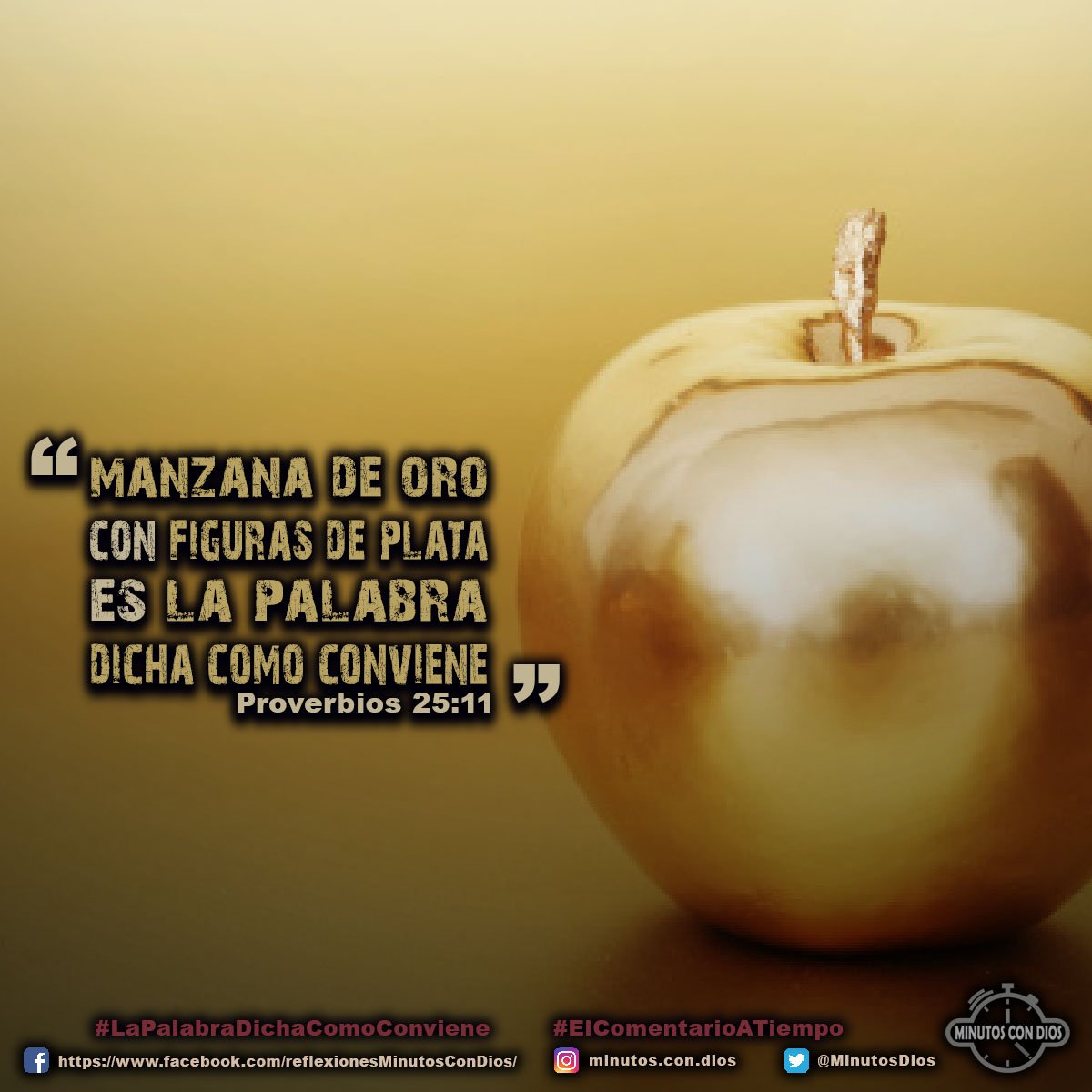 Manzana de oro con figuras de plata es la palabra dicha como conviene. Proverbios 25:11 RVR1960 #LaPalabraDichaComoConviene, #ElComentarioATiempo, #MinutosConDios, #ReflexionesDiarias