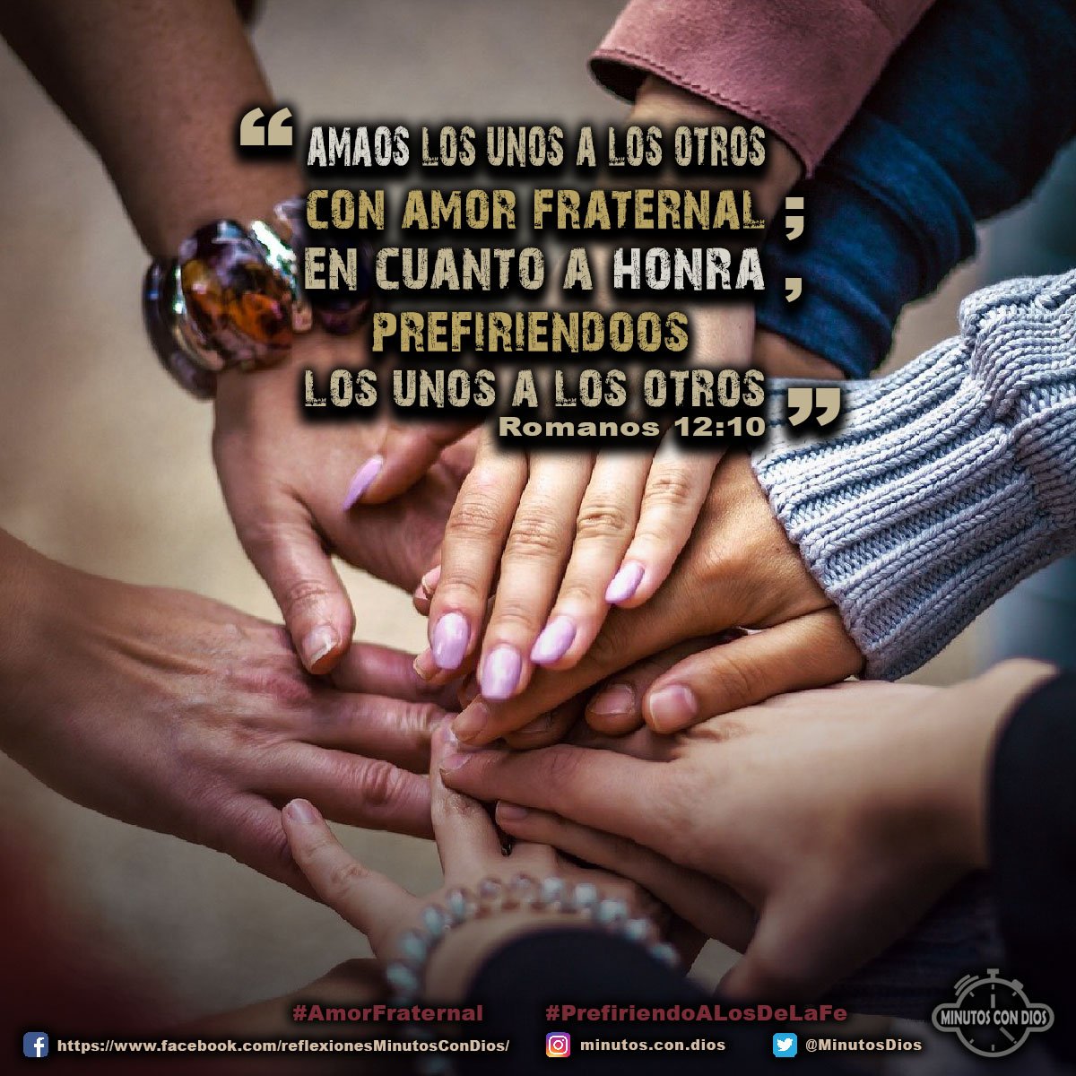 Amaos los unos a los otros con amor fraternal; en cuanto a honra, prefiriéndoos los unos a los otros. Romanos 12:10 RVR1960 #AmorFraternal, #PrefiriendoALosDeLaFe, #MinutosConDios, #ReflexionesDiarias