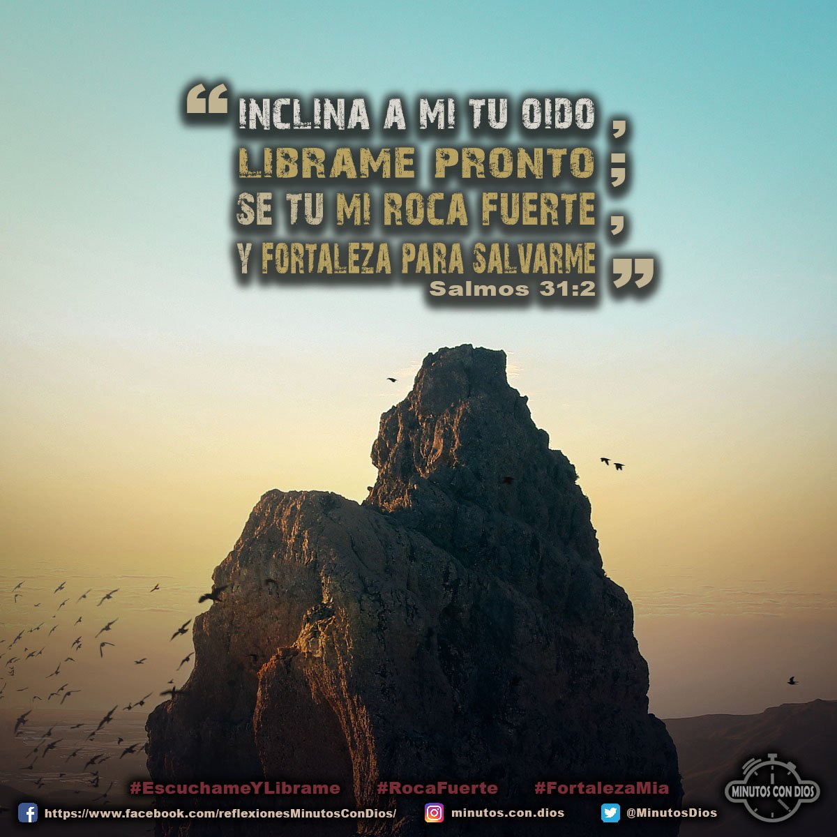 Inclina a mí tu oído, líbrame pronto; sé tú mi roca fuerte, y fortaleza para salvarme. Salmos 31:2 RVR1960 #EscuchameYLibrame, #RocaFuerte, #FortalezaMia, #MinutosConDios, #ReflexionesDiarias