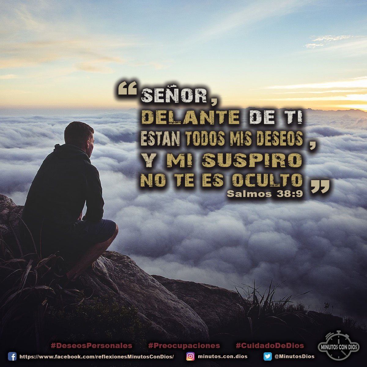 Señor, delante de ti están todos mis deseos, y mi suspiro no te es oculto. Salmos 38:9 RVR1960 #DeseosPersonales, #Preocupaciones, #CuidadoDeDios, #MinutosConDios, #ReflexionesDiarias