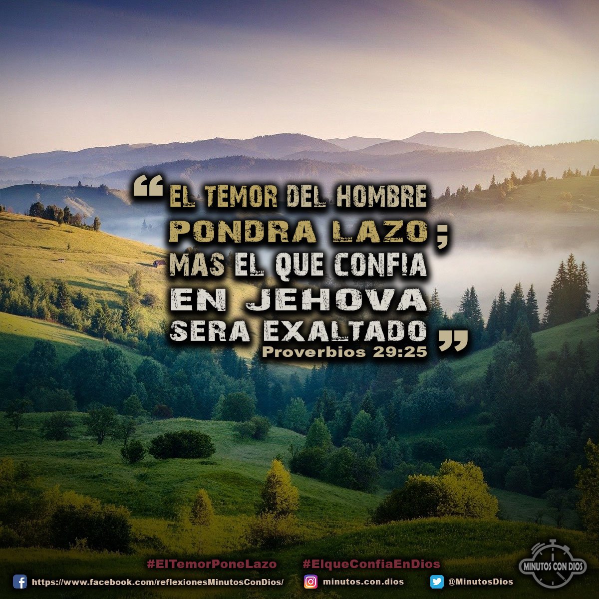 El temor del hombre pondrá lazo; mas el que confía en Jehová será exaltado. Proverbios 29:25 RVR1960 #ElTemorPoneLazo, #ElqueConfiaEnDios, #MinutosConDios, #ReflexionesDiarias