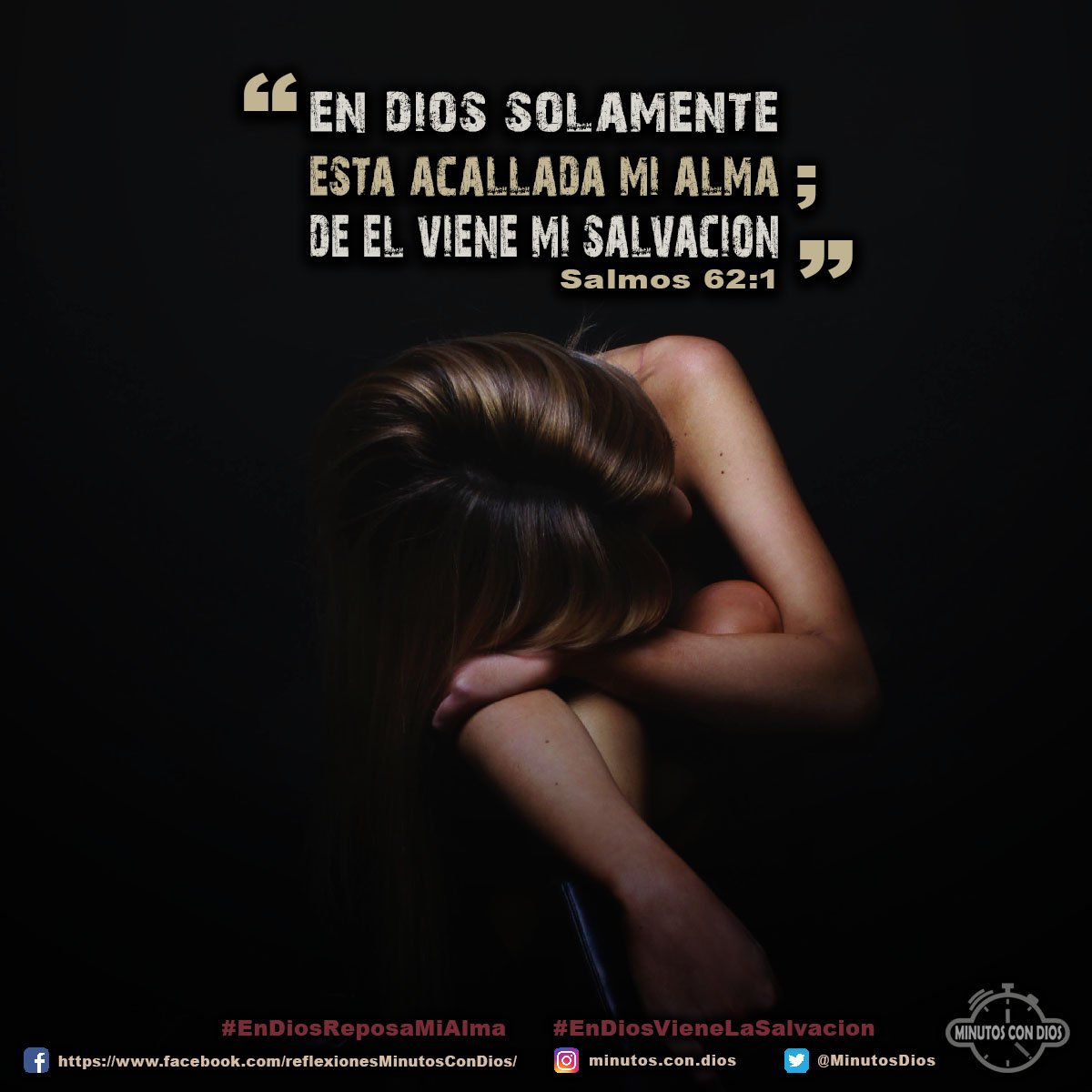 En Dios solamente está acallada mi alma; de Él viene mi salvación. Salmos 62:1 RVR1960 #EnDiosReposaMiAlma, #EnDiosVieneLaSalvacion, #MinutosConDios, #ReflexionesDiarias
