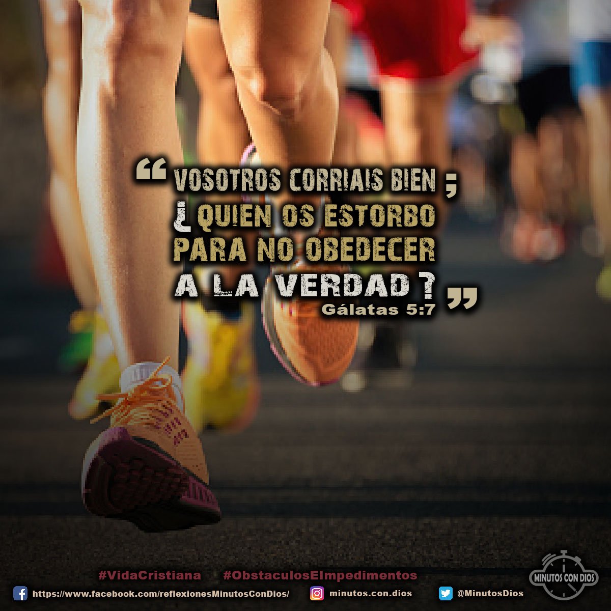 Vosotros corríais bien; ¿quién os estorbó para no obedecer a la verdad? Gálatas 5:7 RVR1960 #VidaCristiana, #ObstaculosEImpedimentos, #MinutosConDios, #ReflexionesDiarias