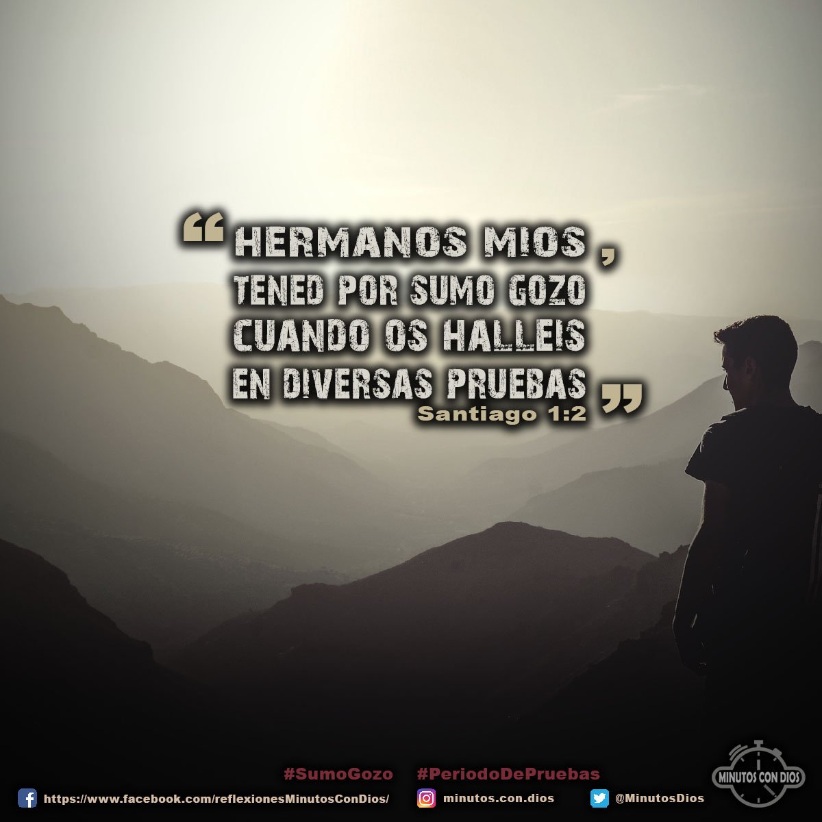 Hermanos míos, tened por sumo gozo cuando os halléis en diversas pruebas. Santiago 1:2 RVR1960 #SumoGozo, #PeriodoDePruebas, #MinutosConDios, #ReflexionesDiarias