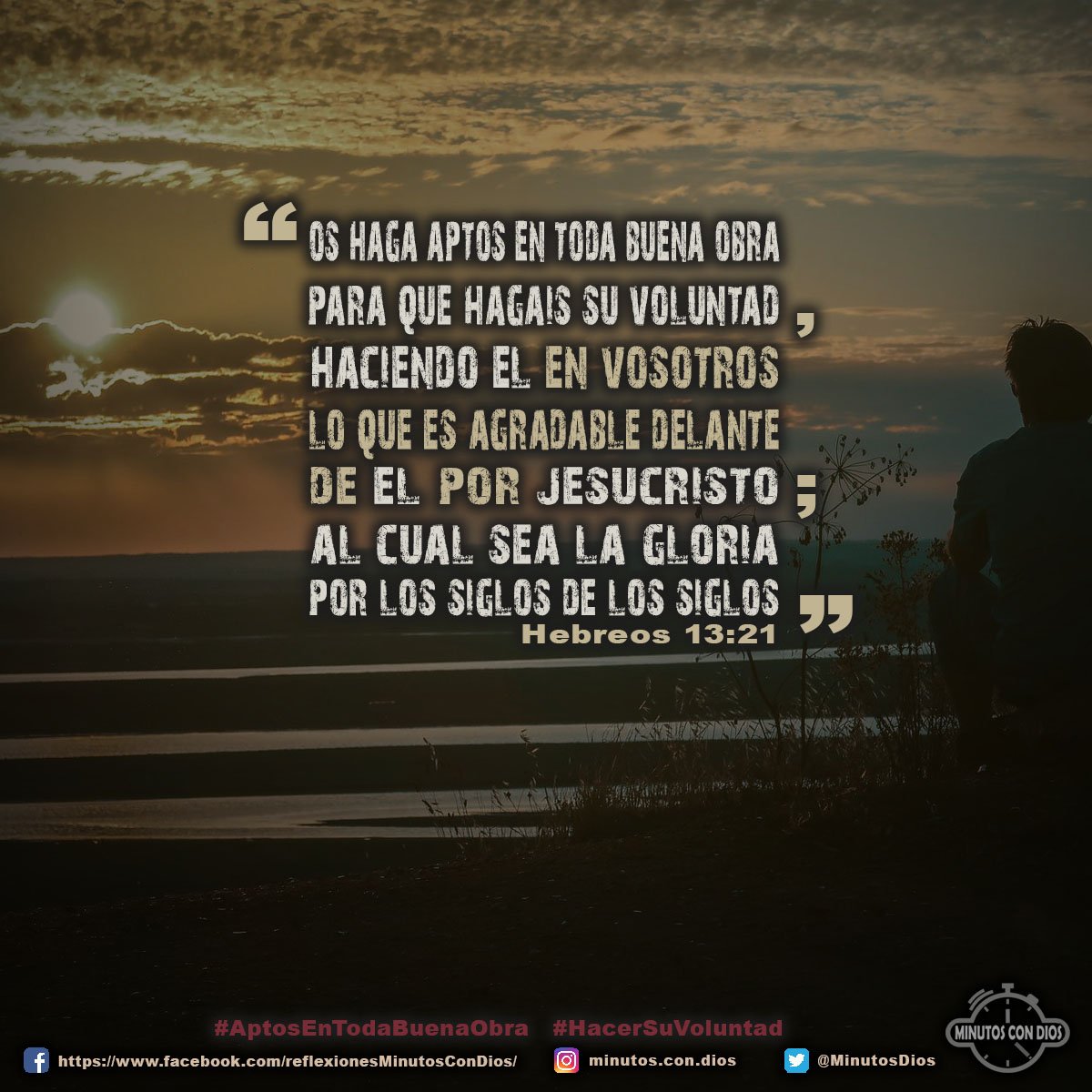 os haga aptos en toda obra buena para que hagáis su voluntad, haciendo él en vosotros lo que es agradable delante de él por Jesucristo; al cual sea la gloria por los siglos de los siglos. Hebreos 13:21 RVR1960 #AptosEnTodaBuenaObra, #HacerSuVoluntad, #MinutosConDios, #ReflexionesDiarias