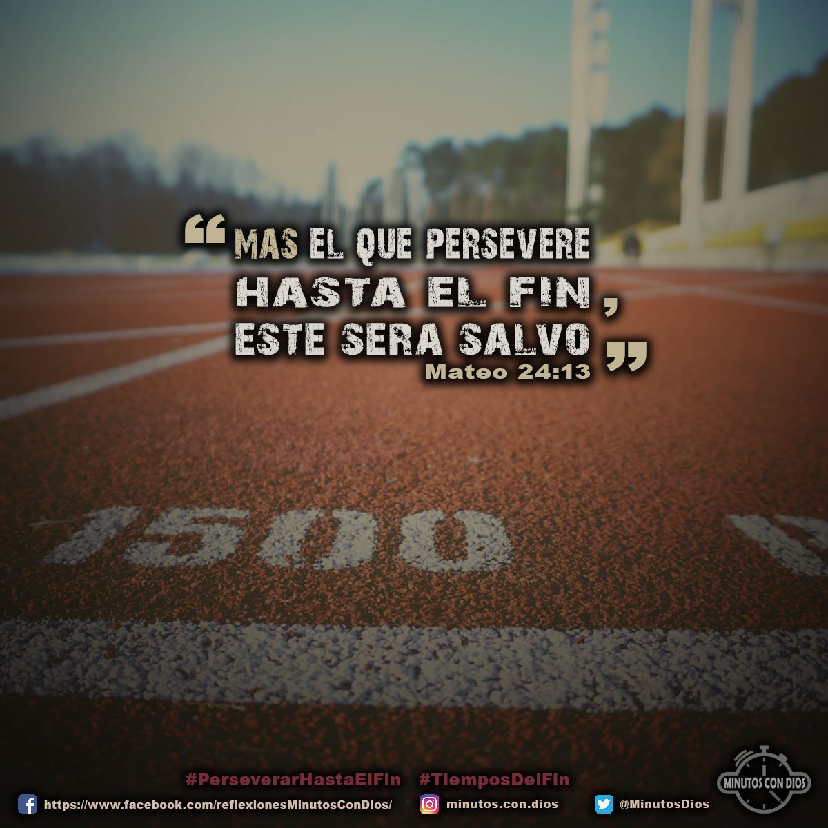 Mas el que persevere hasta el fin, éste será salvo. Mateo 24:13 RVR1960 #PerseverarHastaElFin, #TiemposDelFin, #MinutosConDios, #ReflexionesDiarias